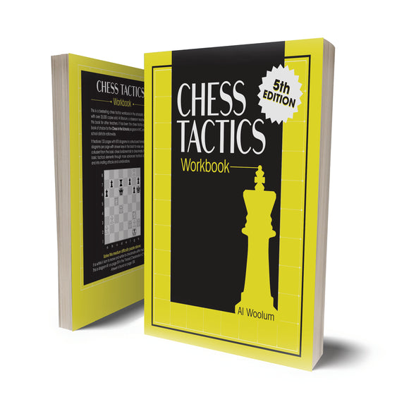 The Chess Tactics Workbook by Al Woolum - 5th Edition